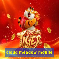 cloud meadow mobile